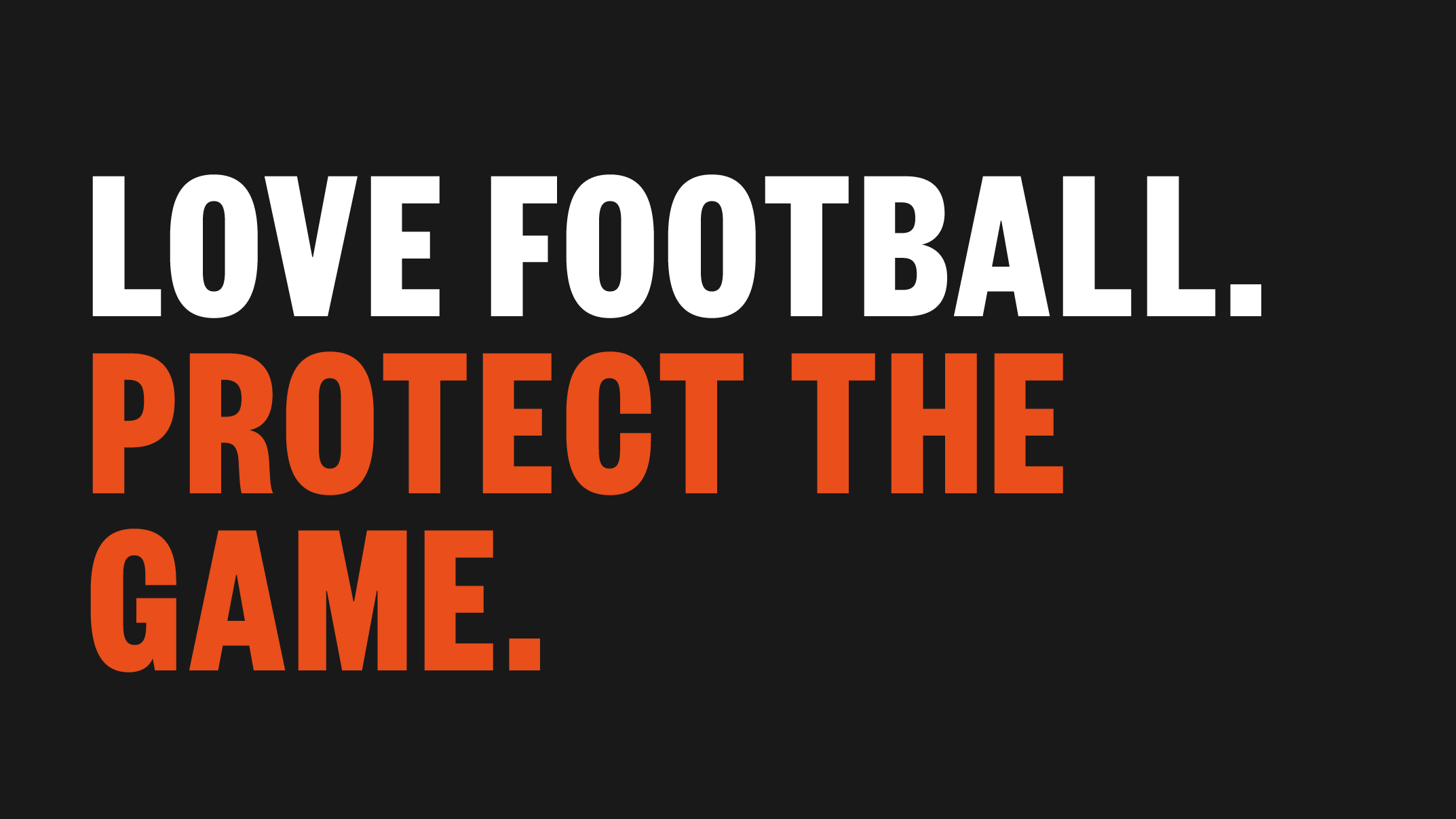 Love Football, Protect The Game - SAFC